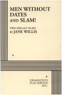 Men Without Dates and Slam!.