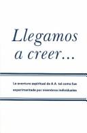 Llegamos a Creer - Came to Believe