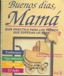 Buenos Dias, Mama/Good Morning, Mom