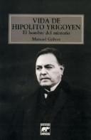 Vida de Hipolito Yrigoyen