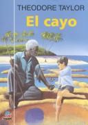 El Cayo/the Cay