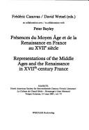 Présences du Moyen Âge et de la Renaissance en France au XVIIe siècle =