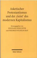 Asketischer Protestantismus und der "Geist" des modernen Kapitalismus