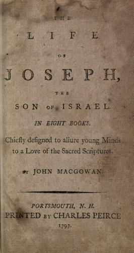 The life of Joseph, the son of Israel