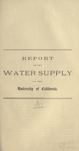 Report on the water supply of the University of California.