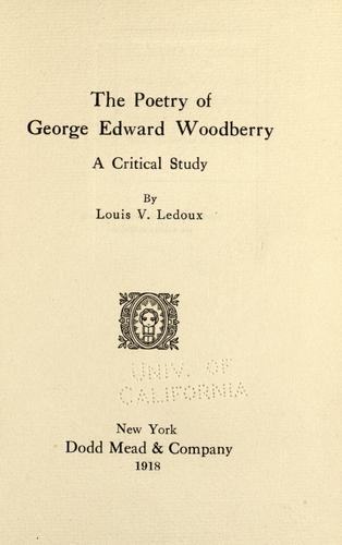 The poetry of George Edward Woodberry