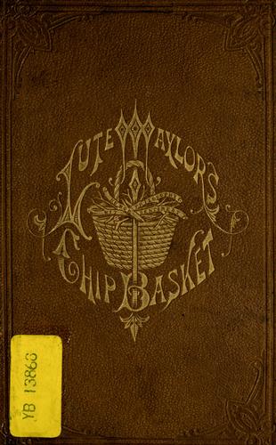 Lute Taylor's Chip basket
