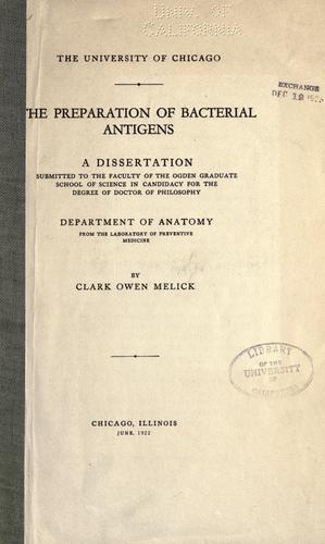 The preparation of bacterial antigens.