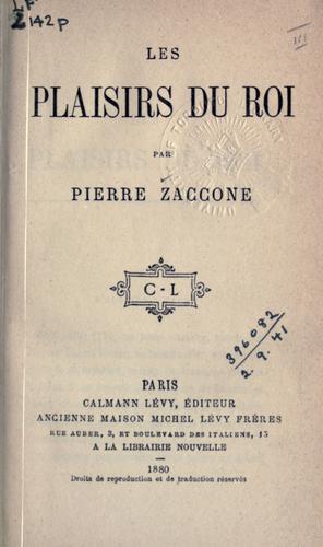 Les plaisirs du roi.