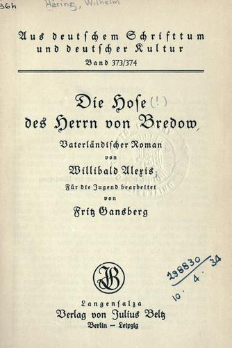 Die Hose ('.) des Herrn von Bredow, Vaterländischer Roman von Willbald Alexis