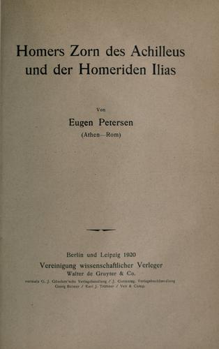 Homers Zorn des Achilleus und der Homeriden Ilias.