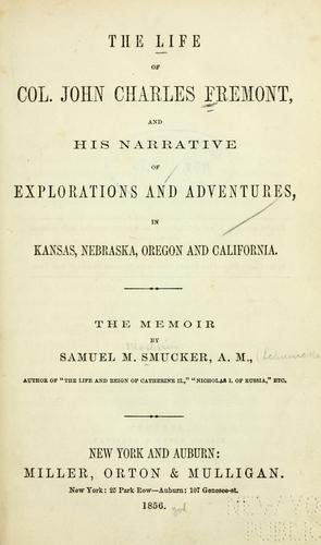 The  life of Col. John Charles Fremont