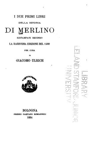 I due primi libri della Istoria di Merlino