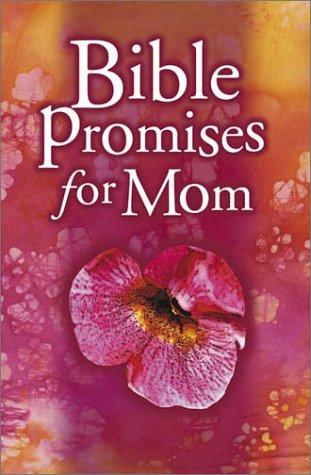 Bible promises for Mom.