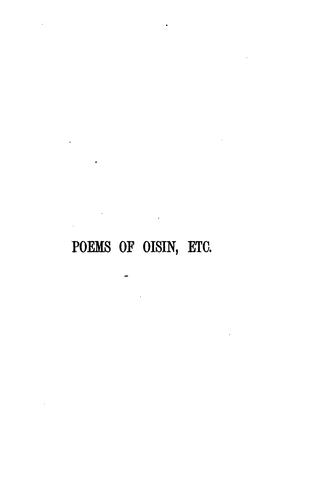 Poems of Oisin, bard of Erin.