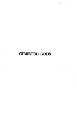 Gibbeted gods