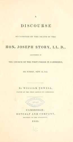 A discourse occasioned by the death of the Hon. Joseph Story, LL. D.