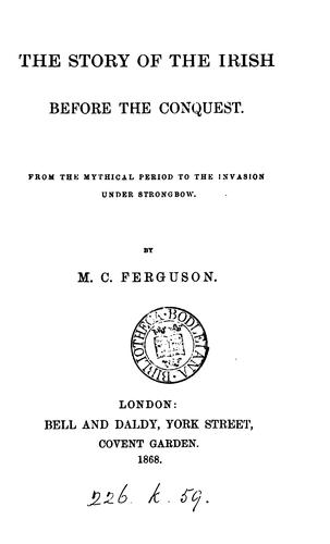 The story of the Irish before the conquest.