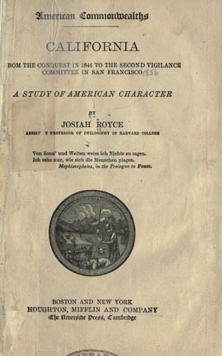 California, from the conquest in 1846 to the second vigilance committee in San Francisco [1856]