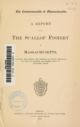 A report upon the scallop fishery of Massachusetts