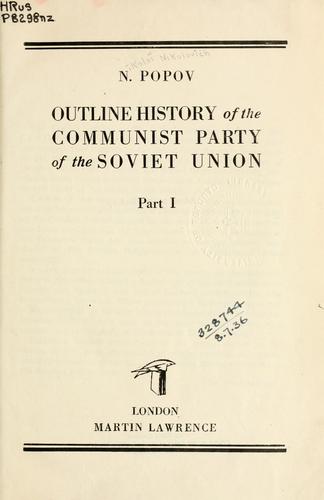 Outline history of the Communist Party of the Soviet Union.