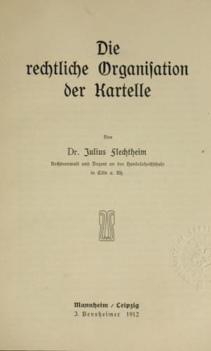 Die rechtliche Organisation der Kartelle