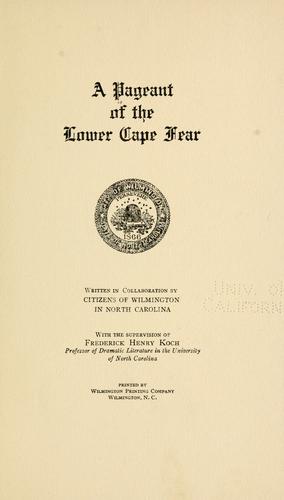 A Pageant of the lower Cape Fear