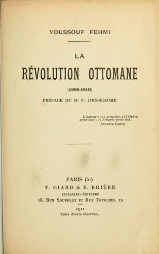 La révolution ottomane, 1908-1910.