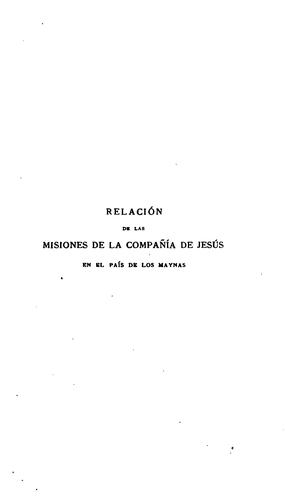 Relación de las misiones de la Comopañía de Jesús en el país de los Maynas