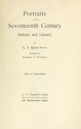 Portraits of the seventeenth century, historic and literary