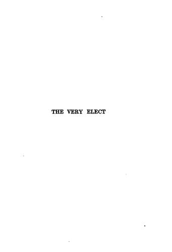 The Very Elect: Baccalaureate Sermons and Occasional Addresses