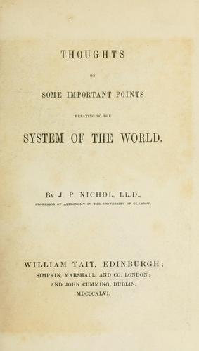 Thoughts on some important points relating to the system of the world.