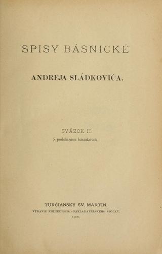 Spisy básnické Andreja Sládkoviča.