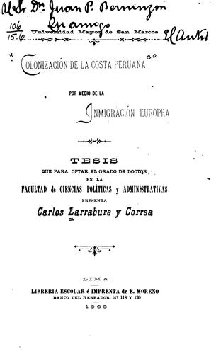 Colonización de la costa peruana por medio de la Inmigración Europea: Tesis ...