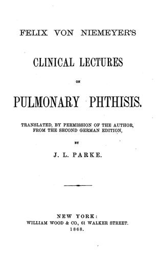 Clinical Lectures on Pulmonary Phthisis