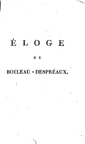 Éloge de Boileau-Despréaux, envoyé en l'an 13, au concours du Prix d ...