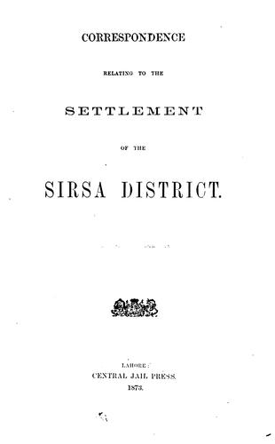 Correspondence relating to the settlement of the Sirsa district