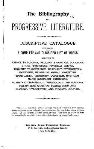 The Bibliography of Progressive Literature: Descriptive Catalogue Comprising ...