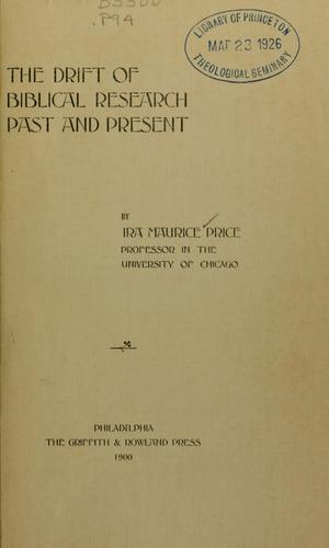 The drift of Biblical research past and present.