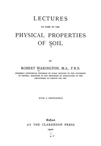 Lectures on some of the physical properties of soil