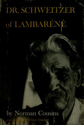 Dr. Schweitzer of Lambaréné.