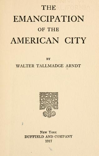The emancipation of the American city.
