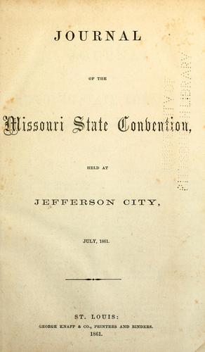 Journal of the Missouri State Convention held at Jefferson City, July, 1861.