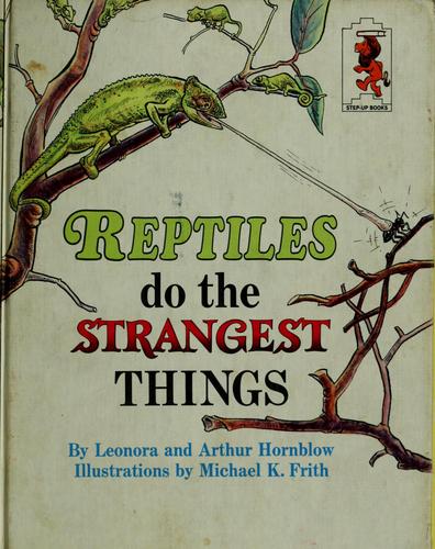 Reptiles do the strangest things