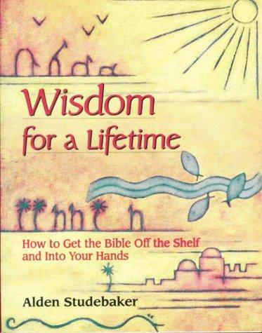 Wisdom for a lifetime