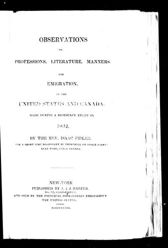 Observations on professions, literature, manners and emigration, in the United States and Canada
