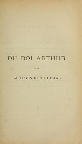 Du roi Arthur et de la légende du Graal