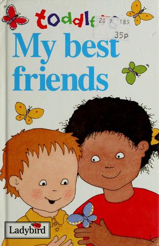 My best friends