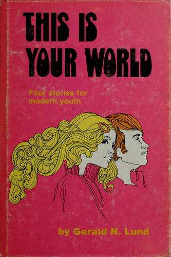 This is your world