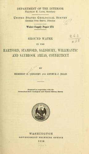 Ground water in the Hartford, Stamford, Salisbury, Willimantic and Saybrook areas, Connecticut